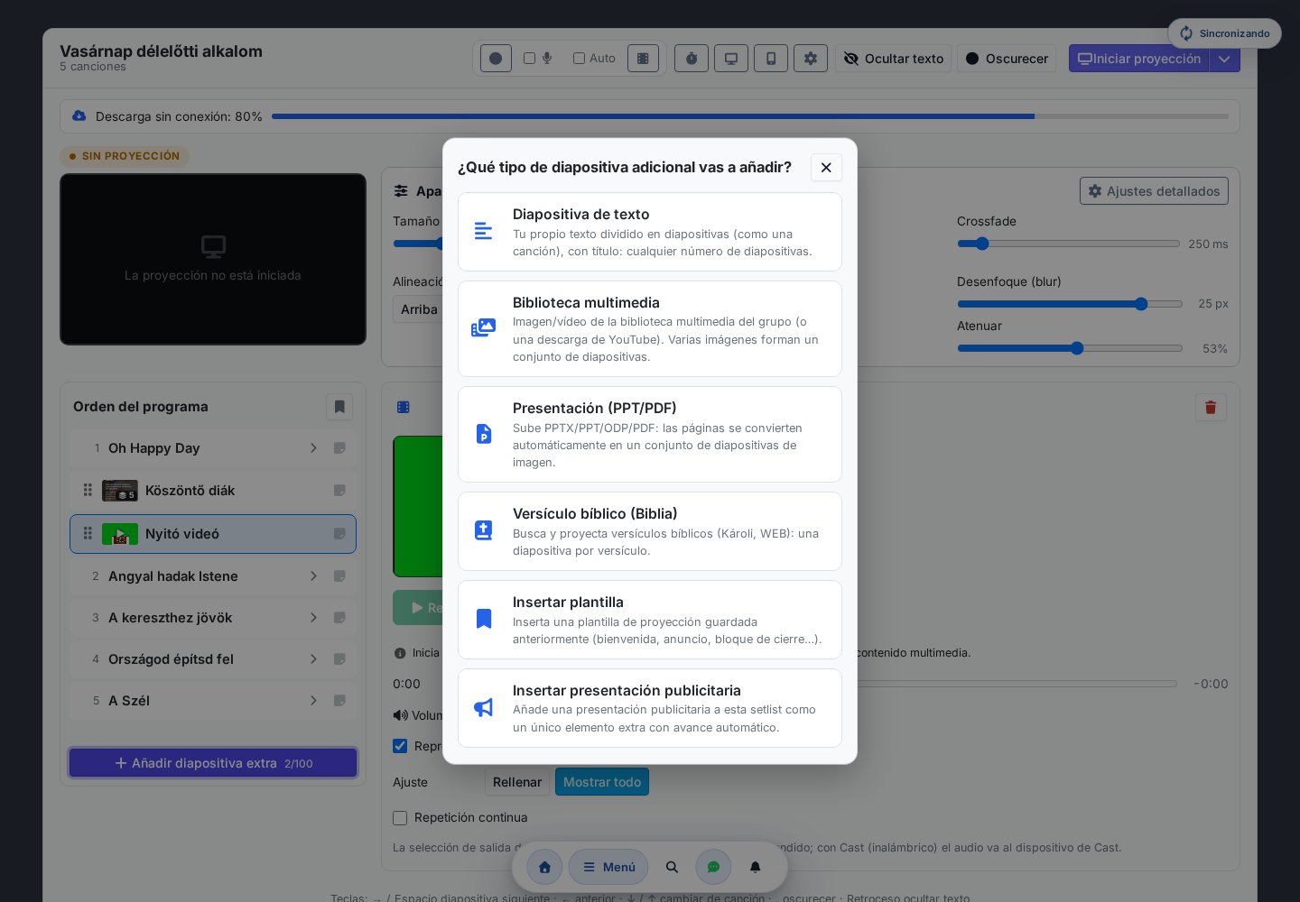 Selector de fuente de diapositiva extra: Diapositiva de texto, Mediateca, Presentación, Versículo bíblico, Plantilla, Secuencia de anuncios