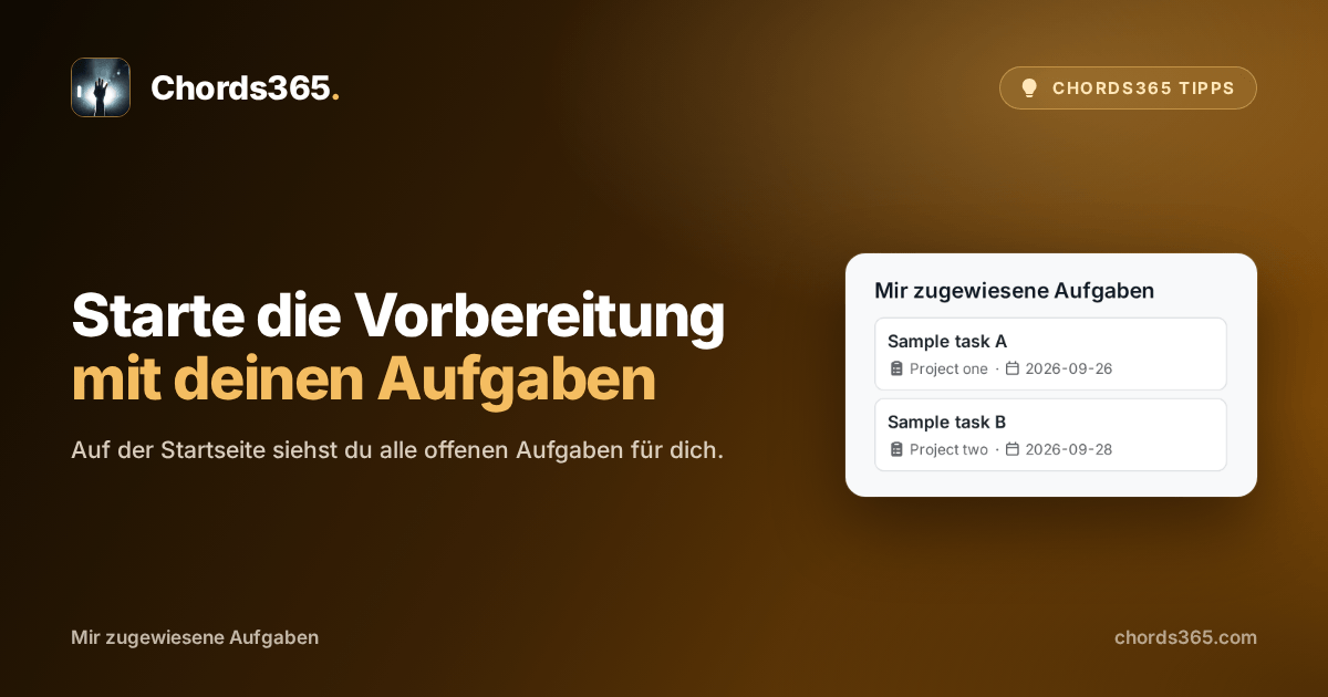 Ein anonymes Chords365-Widget auf der Startseite mit den der aktuellen Person zugewiesenen Aufgaben.