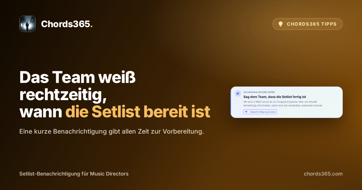 Die hervorgehobene Chords365-Benachrichtigungskarte, über die ein Music Director dem Team die fertige Setlist mitteilt.