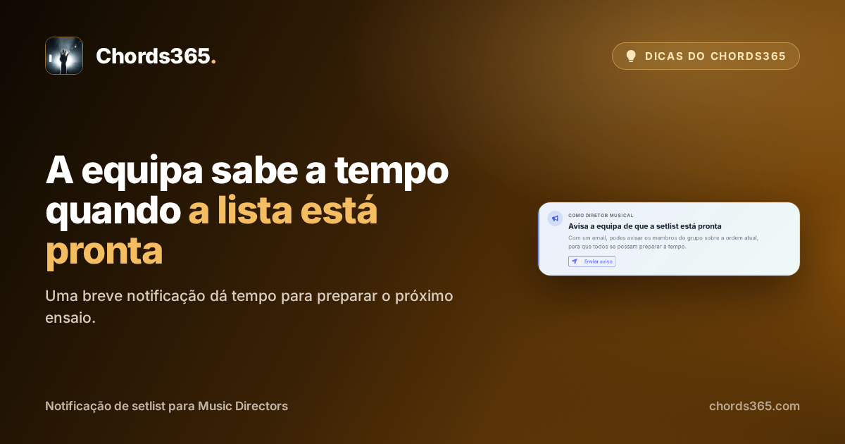 O cartão de notificação destacado do Chords365, através do qual o Music Director pode avisar a equipa de que a lista está pronta.